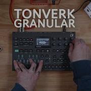 Tonverk Granular Beats From Scratch