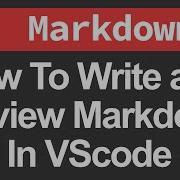 How To Write And Preview Markdown In VScode