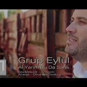 Grup Eylül Al Yarim Bu Da Sana
