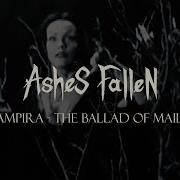Ashes Fallen Vampira The Ballad Of Maila OFFICIAL VIDEO