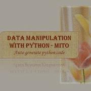 Data Manipulation And Auto Generate Python Code With Library Mito