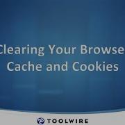 Toolwire Video Tutorial Browser Cache Cookies