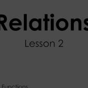 Unit 4 Lesson 2 Relations Notes Guided Practice
