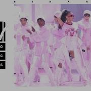 Don T Stop The Music Only Girl In The World We Found Love Where Have You Been