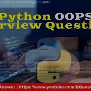 Python OOP Interview Question Interview Pythonprogramming Python3