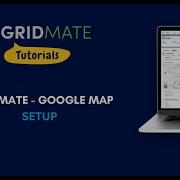 GridMate Google Map Setup