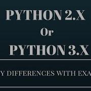 Python2 Or Python3 With Example