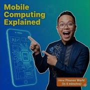 Mobile Computing Explained Learn How Your Smartphone Really Works In Just 4 Minutes