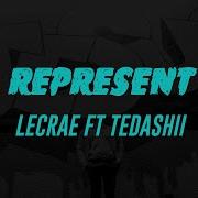 Represent Lyrics Lecrae Ft Tedashii