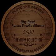 Big Beat Funky Breaks Mix Albums 2000 Part 2