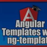 Angular Ng Template Introduction To Angular Template Partials