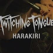 Twitching Tongues Harakiri OFFICIAL VIDEO