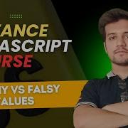 Truthy Vs Falsy In JavaScript Advance JavaScript Tutorial