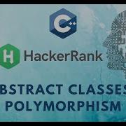 20 Abstract Classes Polymorphism C Hacker Rank Solutions