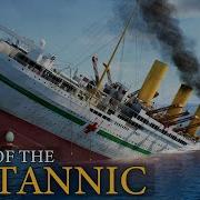 The Sinking Of Britannic Titanic S Forgotten Sister Ship
