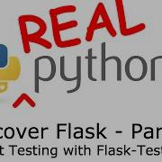 Discover Flask Part 22 Unit Testing With Flask Testing