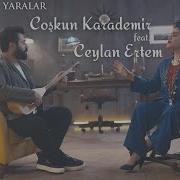 Coşkun Karademir Feat Ceylan Ertem Kapanmıyor Yaralar I Official Music Video 2021 Kalan Müzik