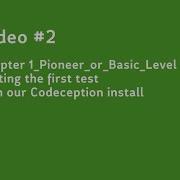 Video 2 Writing The First Test With Your Codeception Install