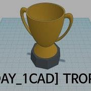 1DAY 1CAD TROPHY Tinkercad Know How Style Education