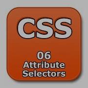CSS Tutorial 06 Attribute Selectors