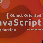 Object Oriented JavaScript Tutorial 1 Introduction