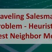 Operations Research 09G Traveling Salesman Problem Nearest Neighbor Method