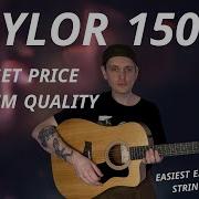 Taylor 150CE Electro Acoustic Review Acoustic Guitar Sound Test 12 String Guitar Tutorial