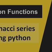 Fibonacci Series Using Recursion Recursion In Python Python Interview Questions Answers