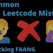 8 Common Leetcode Mistakes Fix These To Improve Your Chances