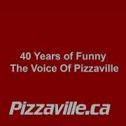 Pizzaville 40 Years Of Funny The Voice Of Pizzaville