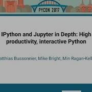 IPython And Jupyter In Depth High Productivity Interactive Python PyCon 2017