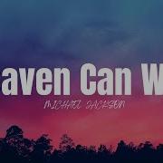 Heaven Can Wait Michael Jackson Lyric Video