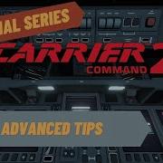 Carrier Command 2 Advanced Tips