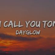 Dayglow Can I Call You Tonight Lyrics
