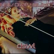 ĐΣΛD ǾUŁ DRØP SILΞNCΞ SECRET SHH CHARLI XCX Dswl Video