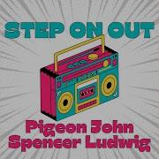 Step On Out