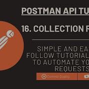 Postman API Testing Tutorial 16 Streamline Your API Testing With Collection Runner In Postman