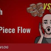 Batch Vs One Piece Flow Manufacturing