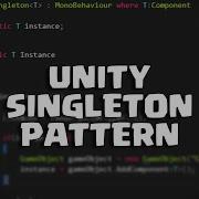 Unity Design Pattern SINGLETON