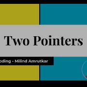 Two Pointers Technique In Under 7 Minutes DSA Coding Interview Guide