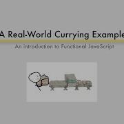Real World Currying Of JavaScript Functions