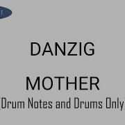 Danzig Mother Drum Score Notes And Drums Only
