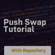 Push Swap Tutorial