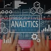 Prescriptive Analytics The Future Of Data Driven Decision Making 3 Minutes