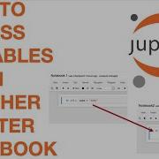 How To Access Variables From Another Jupyter Notebook