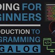 CODING FOR BEGINNERS AND INTRODUCTION TO PROGRAMMING TAGALOG 2026