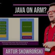 Running Java On ARM Is It Worth It By Artur Skowronski