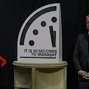 Doomsday Clock Stands At 85 Seconds To Midnight