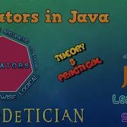 Tutorial 8 Operators In Java Types Of Operators In Java How To Use Operators In Java