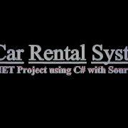 Car Rental System VB NET Project 2021